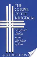 L'Évangile du Royaume : Études bibliques sur le Royaume de Dieu - The Gospel of the Kingdom: Scriptural Studies in the Kingdom of God