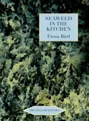 Les algues dans la cuisine - Seaweed in the Kitchen