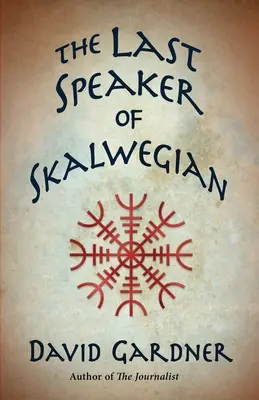 Le dernier orateur de Skalwegian - The Last Speaker of Skalwegian