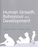 Croissance, comportement et développement humains : Théorie essentielle et application dans le travail social - Human Growth, Behaviour and Development: Essential Theory and Application in Social Work