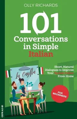 101 conversations en italien simple - 101 Conversations in Simple Italian