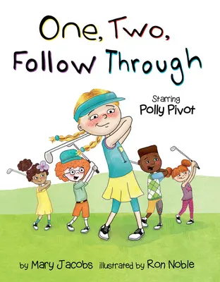 Un, deux, un suivi ! Polly Pivot en vedette - One, Two, Follow Through!: Starring Polly Pivot