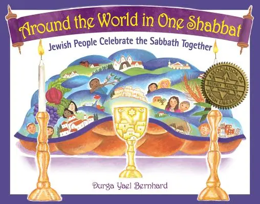 Autour du monde en un shabbat : Le peuple juif célèbre le shabbat ensemble - Around the World in One Shabbat: Jewish People Celebrate the Sabbath Together