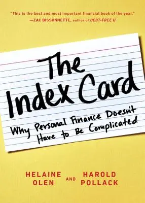 La carte d'index : Pourquoi les finances personnelles ne doivent pas être compliquées - The Index Card: Why Personal Finance Doesn't Have to Be Complicated