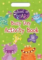 L'école des rugissements : Cahier d'activités pour les journées occupées - School of Roars: Busy Day Activity Book