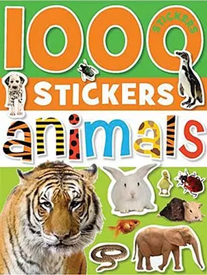 1000 autocollants : Animaux [Avec Autocollant(s)] - 1000 Stickers: Animals [With Sticker(s)]