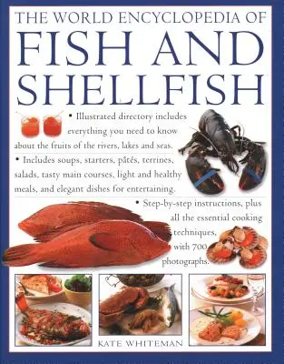 L'encyclopédie mondiale des poissons et des crustacés : Un répertoire illustré qui contient tout ce qu'il faut savoir sur les fruits des rivières, des lacs et des mers ; - The World Encyclopedia of Fish & Shellfish: Illustrated Directory Contains Everything You Need to Know about the Fruits of the Rivers, Lakes and Seas;