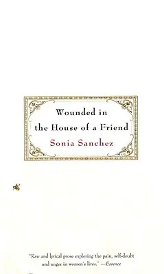 Blessé dans la maison d'un ami - Wounded in the House of a Friend