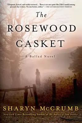 Le cercueil en bois de rose : Un roman de ballade - The Rosewood Casket: A Ballad Novel