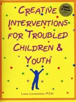 Interventions créatives pour les enfants et les jeunes en difficulté - Creative Interventions for Troubled Children & Youth