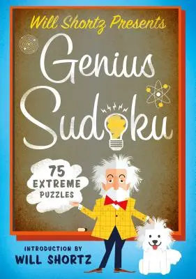 Will Shortz présente Genius Sudoku : 200 grilles extrêmes - Will Shortz Presents Genius Sudoku: 200 Extreme Puzzles