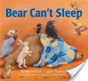 L'ours ne peut pas dormir - Bear Can't Sleep