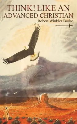 Pensez ! Comme un chrétien avancé - Think! Like an Advanced Christian