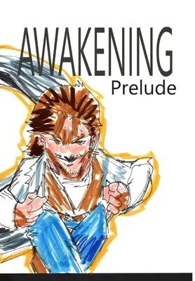 L'éveil : Prélude - Awakening: Prelude