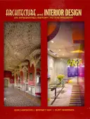Architecture et décoration d'intérieur : Une histoire intégrée jusqu'à nos jours - Architecture and Interior Design: An Integrated History to the Present