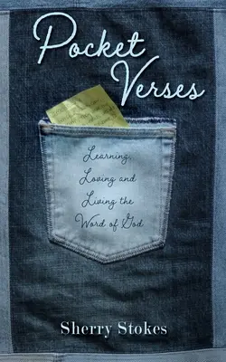 Versets de poche : Apprendre, aimer et vivre la Parole de Dieu - Pocket Verses: Learning, Loving and Living the Word of God
