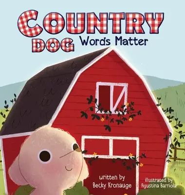 Chien de campagne : Les mots sont importants - Country Dog: Words Matter