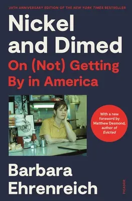 Nickel and Dimed (édition du 20e anniversaire) : L'art de (ne pas) s'en sortir en Amérique - Nickel and Dimed (20th Anniversary Edition): On (Not) Getting by in America