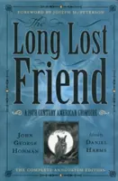 L'ami perdu : Un grimoire américain du 19e siècle - The Long Lost Friend: A 19th Century American Grimoire