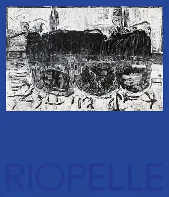 Riopelle : à la recherche des cultures indigènes et du paysage nordique canadien - Riopelle: In Search of Indigenous Cultures and the Northern Canadian Landscape