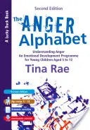 L'alphabet de la colère : Comprendre la colère - Un programme de développement émotionnel pour les jeunes enfants âgés de 6 à 12 ans - The Anger Alphabet: Understanding Anger - An Emotional Development Programme for Young Children Aged 6-12