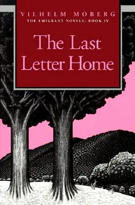 La dernière lettre à la maison : Les romans de l'émigrant : Livre IV - The Last Letter Home: The Emigrant Novels: Book IV