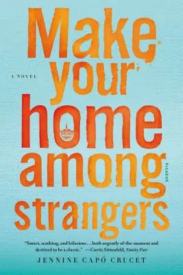 Faites votre foyer parmi les étrangers - Make Your Home Among Strangers