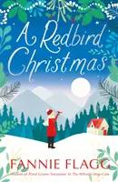 Redbird Christmas - Une lecture festive qui réchauffe le cœur et fait du bien - Redbird Christmas - A heart-warming, feel-good festive read