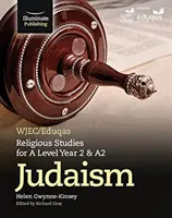 WJEC/Eduqas Religious Studies for A Level Year 2 & A2 - Judaism (en anglais) - WJEC/Eduqas Religious Studies for A Level Year 2 & A2 - Judaism