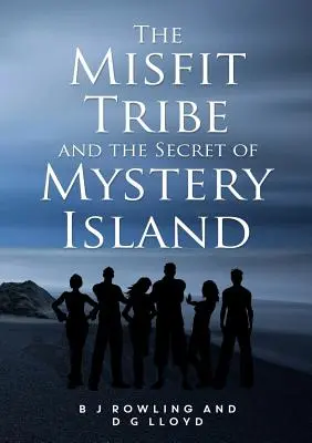 La tribu des inadaptés et le secret de l'île mystérieuse - The Misfit Tribe and the Secret of Mystery Island