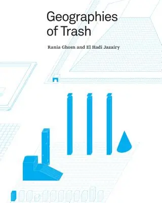 Géographies des déchets - Geographies of Trash