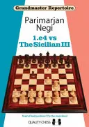 1.e4 contre la Sicilienne III - 1.e4 vs The Sicilian III