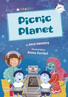 Picnic Planet - (Lecteur précoce blanc) - Picnic Planet - (White Early Reader)