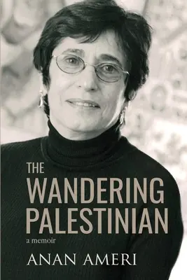 Le Palestinien errant - The Wandering Palestinian