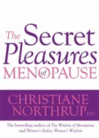 Les plaisirs secrets de la ménopause - Secret Pleasures of Menopause
