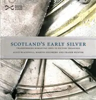 L'argent ancien de l'Écosse - Scotland's Early Silver