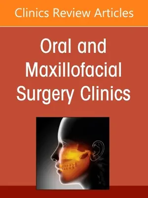 Management of Soft Tissue Trauma, an Issue of Oral and Maxillofacial Surgery Clinics of North America, 33 (en anglais) - Management of Soft Tissue Trauma, an Issue of Oral and Maxillofacial Surgery Clinics of North America, 33