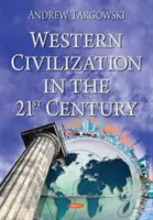 La civilisation occidentale au XXIe siècle - Western Civilization in the 21st Century
