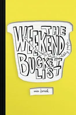 La liste des choses à faire en fin de semaine - The Weekend Bucket List