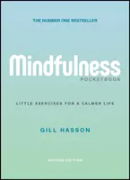 Le livre de poche de la pleine conscience : Petits exercices pour une vie plus calme - Mindfulness Pocketbook: Little Exercises for a Calmer Life