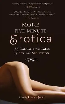 L'érotisme en cinq minutes : 35 histoires de sexe et de séduction - More Five Minute Erotica: 35 Tales of Sex and Seduction