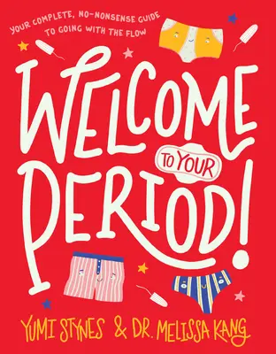 Bienvenue à vos règles ! - Welcome to Your Period!
