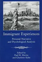 Expériences d'immigrants : Récit personnel et analyse psychologique - Immigrant Experiences: Personal Narrative and Psychological Analysis