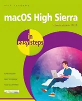 Macos High Sierra en étapes faciles : Couvre la version 10.13 - Macos High Sierra in Easy Steps: Covers Version 10.13