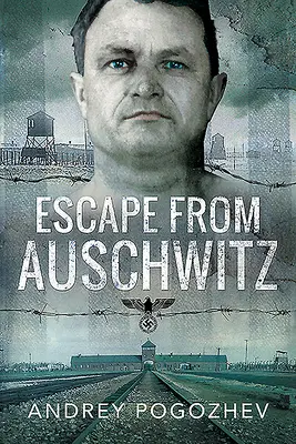 S'échapper d'Auschwitz - Escape from Auschwitz