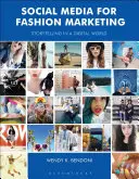 Les médias sociaux pour le marketing de la mode : Raconter une histoire dans un monde numérique - Social Media for Fashion Marketing: Storytelling in a Digital World