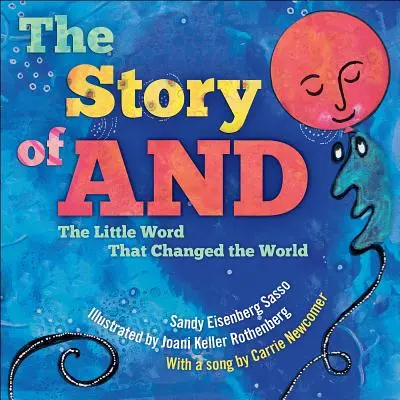 L'histoire de et : Le petit mot qui a changé le monde - The Story of and: The Little Word That Changed the World