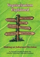 Le végétarisme expliqué : Prendre une décision éclairée - Vegetarianism Explained: Making an Informed Decision