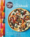 Higgidy : Le livre de cuisine - 100 recettes de tartes et plus encore - Higgidy: The Cookbook - 100 recipes for pies and more