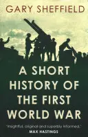 Une brève histoire de la Première Guerre mondiale - A Short History of the First World War